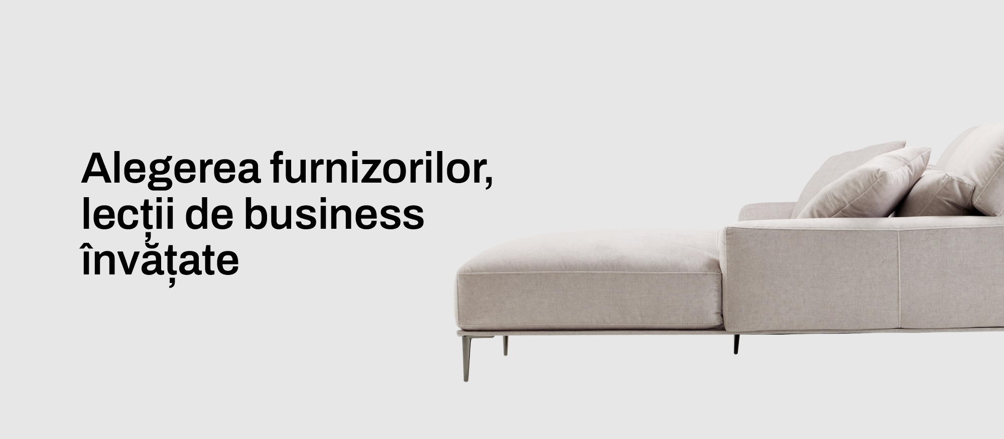 Despre alegeri care contează: ce-am învățat despre furnizori